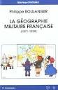 La géographie militaire française : 1871-1939