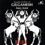 L'Epopée de Gilgameš : le grand homme qui ne voulait pas mourir , Gilgamesh
