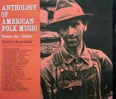 Anthology of american folk music.  Ballads, Social Music, Songs