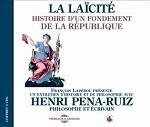 La laïcité : histoire d'un fondement de la République : un entretien d'histoire et de philosophie