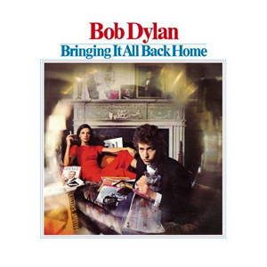 Bob Dylan  Bringing it all back home