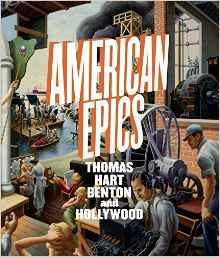 American Epics : Thomas Hart Benton and Hollywood : [traveling exhibition, USA, 2015-2016]; Exposition. Etats-Unis. 2015-2016