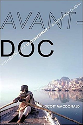 Avant-Doc : intersections of documentary and avant-garde cinema/