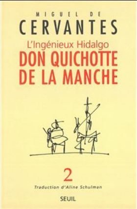 L'Ingénieux Hidalgo Don Quichotte de la Manche; El ingenioso hidalgo Don Quijote de la Mancha