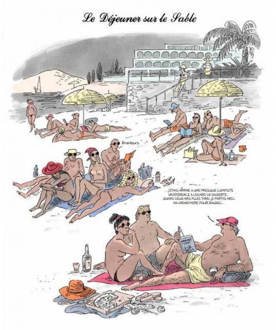 Ce dessin intitulé "Déjeuner sur le sable" représente quatre groupes étendus sur une plage, en maillot de bain. Au premier plan, reprenant les postures du "Déjeuner sur l'herbe" de Manet, se trouve un groupe de trois personnes. Un homme et une femme, assis sur une serviette, font face à un autre homme, semi-allongé, en train de leur lire "A la recherche du temps perdu" de Proust. A côté d'eux, du vin et des pizzas entamées. Les autres groupes les regardent.