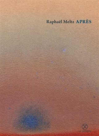 Couverture du roman Après de Raphaël Meltz