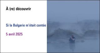 Visuel du cycle, si la Bulgarie m'était contée